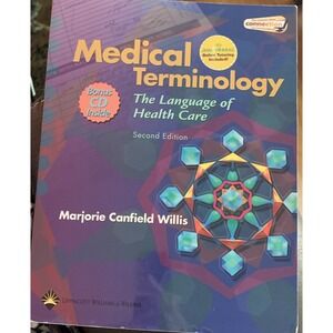 MEDICAL TERMINOLOGY: THE LANGUAGE OF HEALTH CARE By‎ Marjorie Canfield Willis